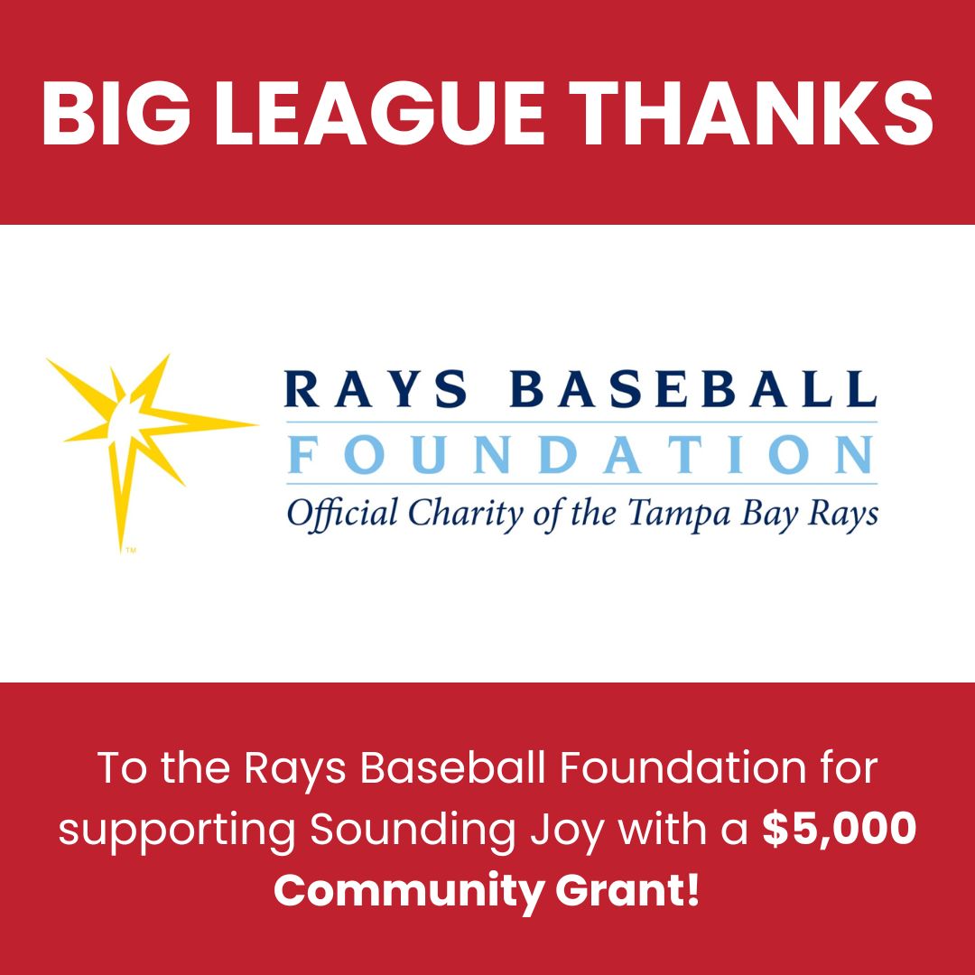 Rays Baseball Foundation Community Fund Grant for Sounding Joy